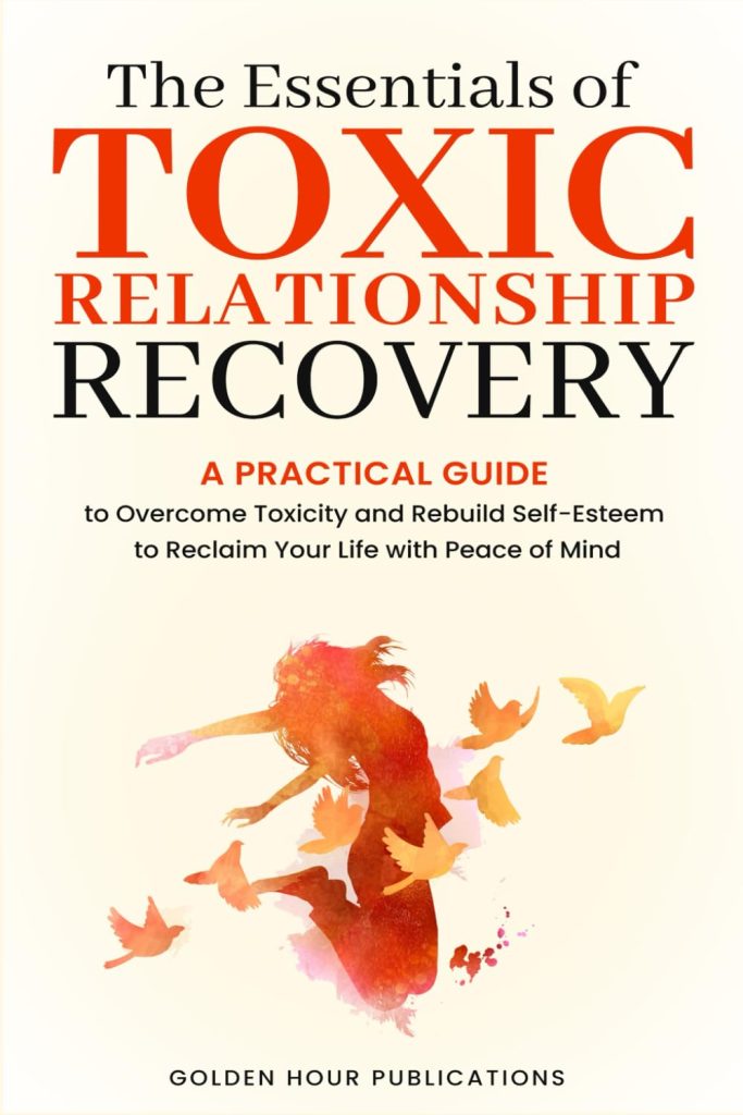 Cover of a book: The Essentials of Toxic Relationship Recovery