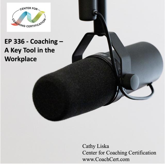 EP 336 - Coaching - A Key Tool in the Workplace.jpg