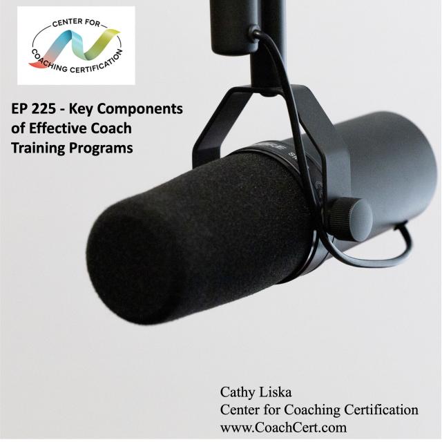 EP 225 - Key Components of Effective Coach Training Programs.jpg