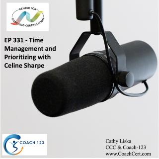 EP 331 - Time Management and Prioritizing with Celine Sharpe.jpg