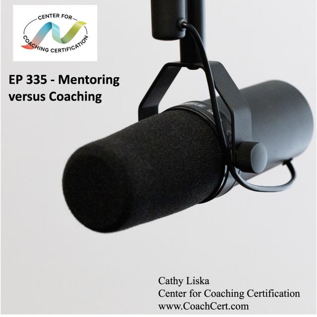 EP 335 - Mentoring versus Coaching.jpg