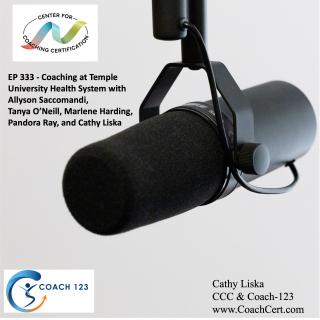 EP 333 - Coaching at Temple University Health System with Allyson Saccomandi, Tanya O’Neill, Marlene Harding, Pandora Ray, and Cathy Liska.jpg